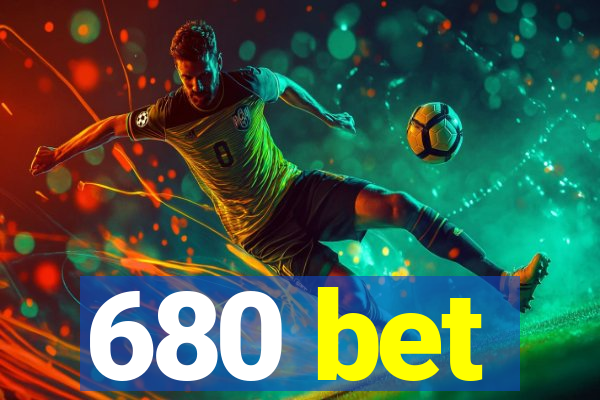 680 bet